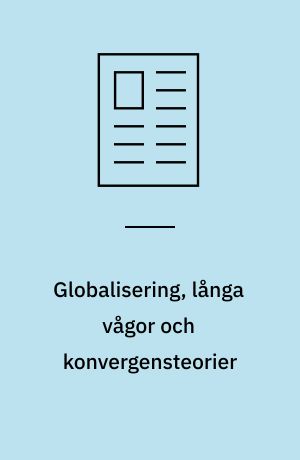 Globalisering, långa vågor och konvergensteorier