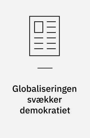 Globaliseringen svækker demokratiet