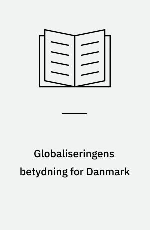 Globaliseringens betydning for Danmark