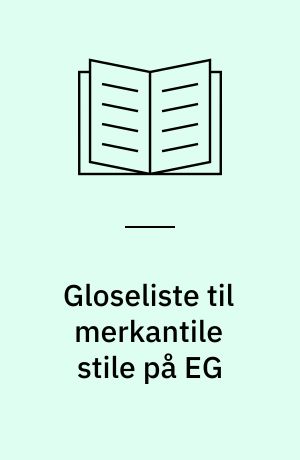Gloseliste til merkantile stile på EG