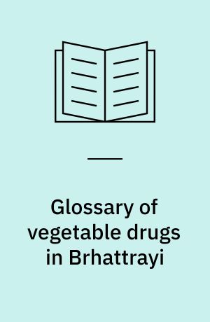 Glossary of vegetable drugs in Brhattrayi