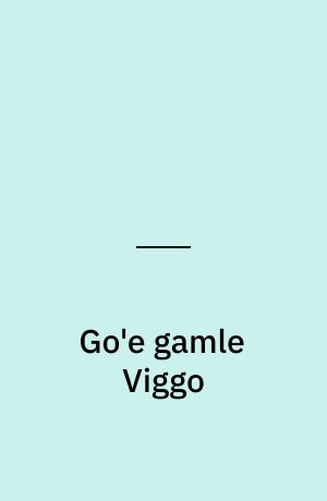 Go'e gamle Viggo