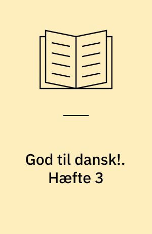 God til dansk!. Hæfte 3