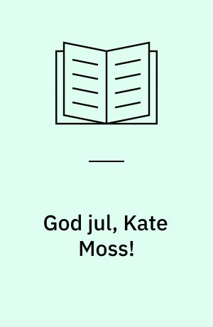 God jul, Kate Moss!