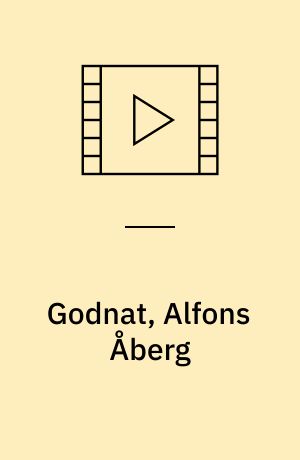 Godnat, Alfons Åberg