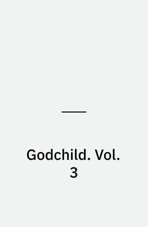 Godchild. Vol. 3
