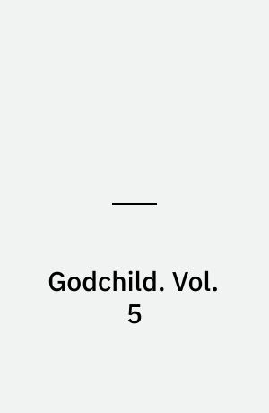 Godchild. Vol. 5