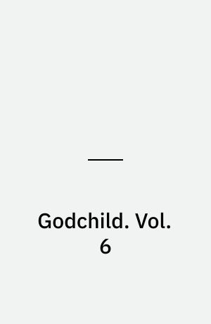Godchild. Vol. 6