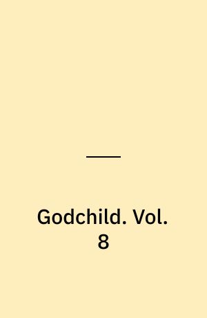 Godchild. Vol. 8