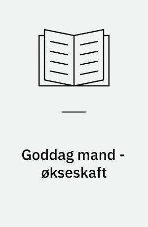 Goddag mand - økseskaft : samtale gennem tolk