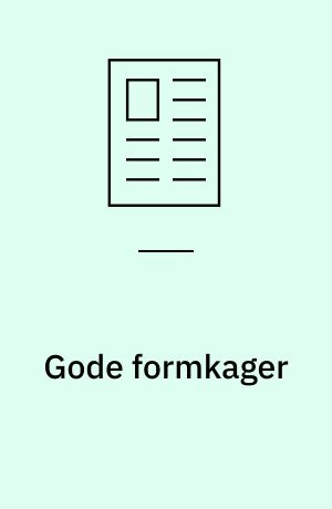 Gode formkager