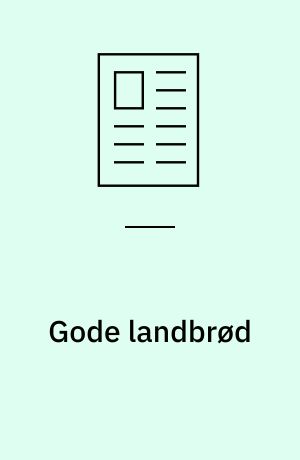 Gode landbrød
