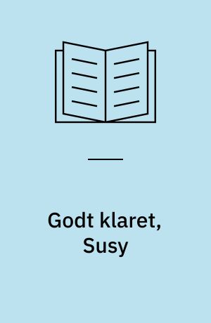 Godt klaret, Susy