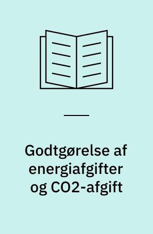 Godtgørelse af energiafgifter og CO2-afgift