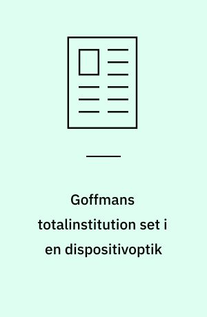 Goffmans totalinstitution set i en dispositivoptik