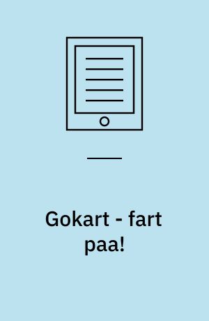 Gokart - fart paa!