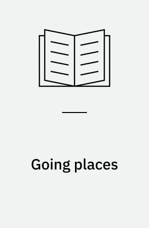 Going places