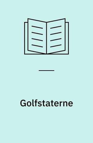 Golfstaterne : håndbog for danskere som skal arbejde og leve i Bahrain, Emiraterne, Kuwait, Oman eller Qatar