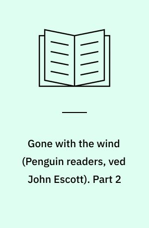 Gone with the wind. Part 2
