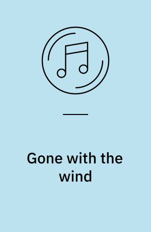 Gone with the wind : music from the original motion picture