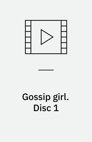 Gossip girl. Disc 1 (Stor skrift)