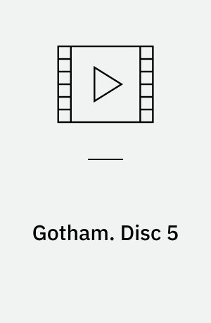 Gotham. Disc 5 (Stor skrift)