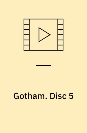 Gotham. Disc 5