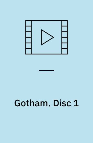 Gotham. Disc 1 (Stor skrift)