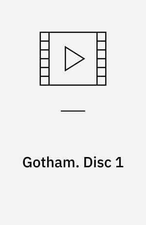 Gotham. Disc 1