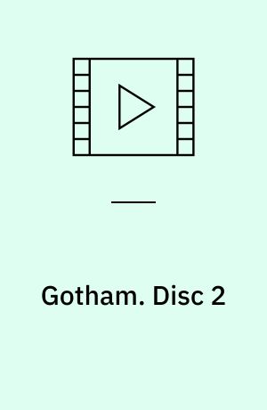Gotham. Disc 2 (Stor skrift)