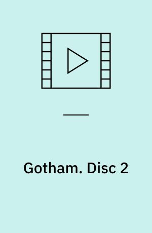 Gotham. Disc 2