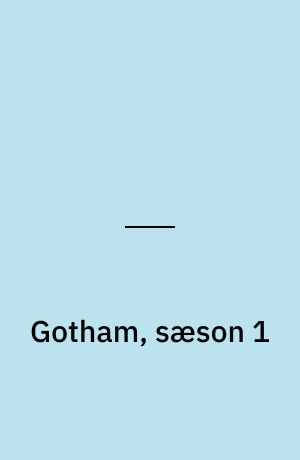 Gotham, sæson 1