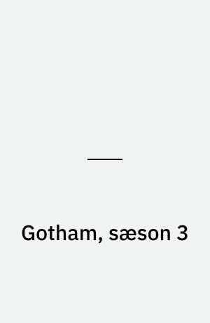 Gotham, sæson 3