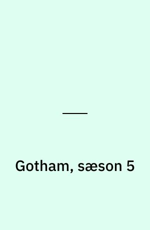 Gotham, sæson 5