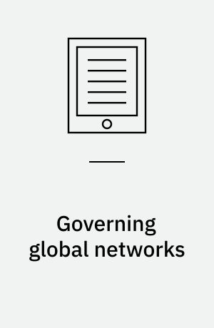 Governing global networks : international regimes for transportation and communications
