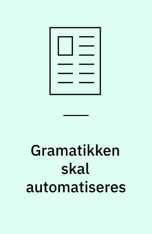 Gramatikken skal automatiseres