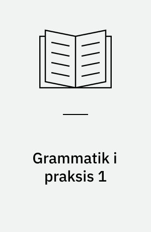 Grammatik i praksis 1 : lommesyntaks