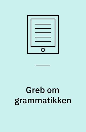 Greb om grammatikken : en opslagsbog