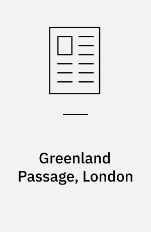 Greenland Passage, London