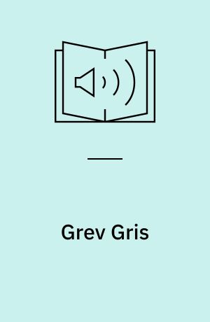 Grev Gris