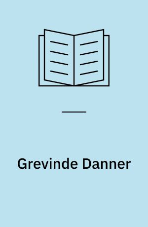 Grevinde Danner : en historisk beretning om et besynderligt liv