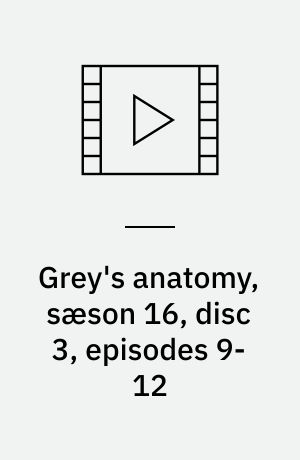 Grey's anatomy, sæson 16, disc 3, episodes 9-12