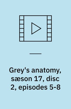 Grey's anatomy, sæson 17, disc 2, episodes 5-8