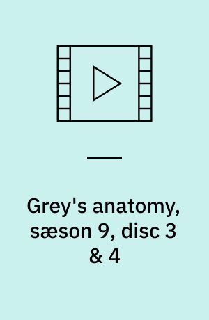 Grey's anatomy, sæson 9, disc 3 & 4