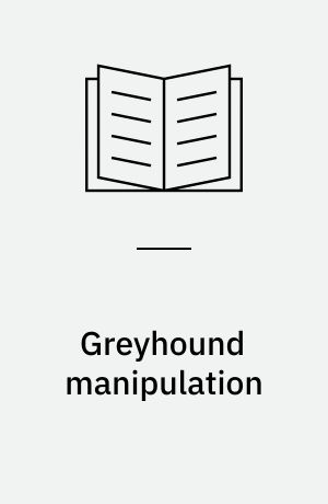 Greyhound manipulation : refresher course for veterinarians, 1990 : venue: University Teaching Hospital, University of Sydney