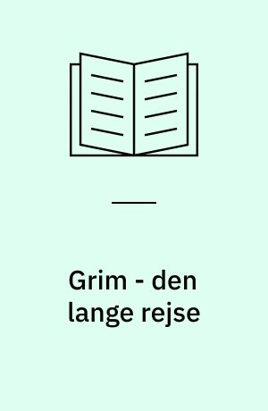 Grim - den lange rejse : en historie fra jernalderen