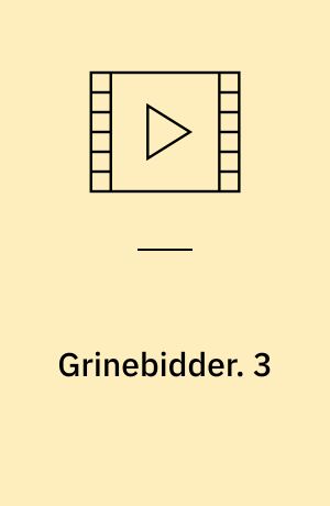 Grinebidder : dansk humor når den er bedst. 3