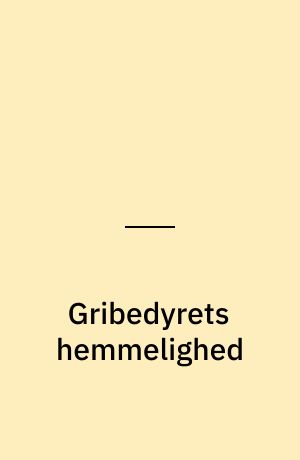 Gribedyrets hemmelighed