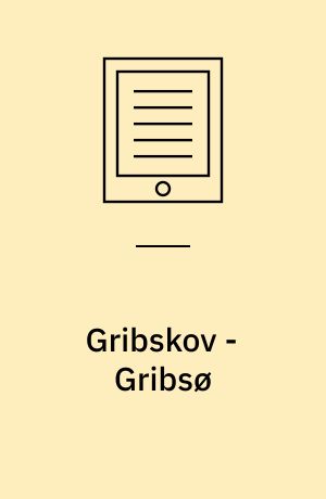 Gribskov - Gribsø