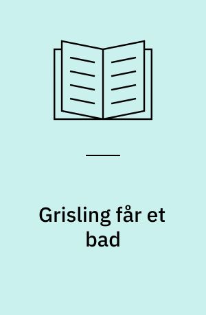 Grisling får et bad